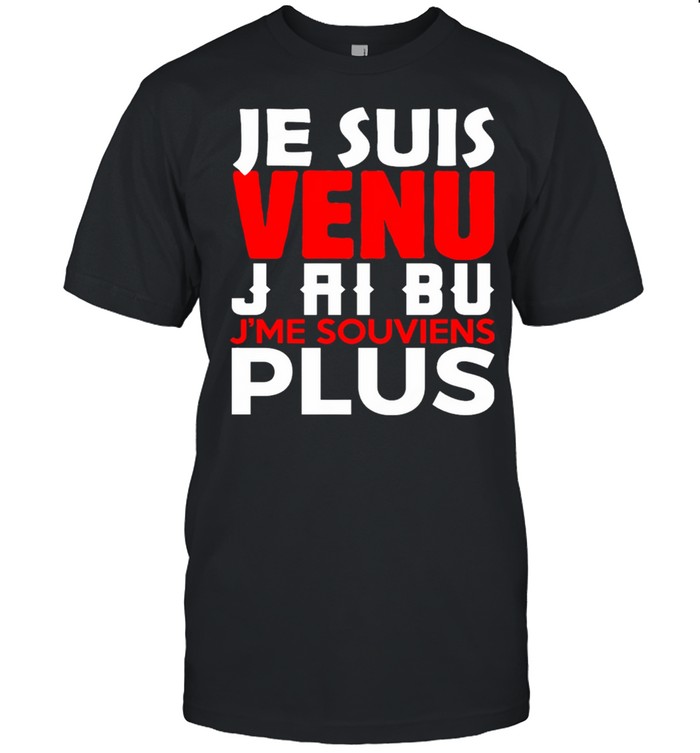Jesus Venu Jai Bu Me Souviens Pas T-Shirt