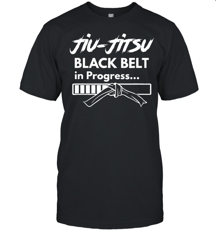 Jiu Jitsu Black Belt In Progress T-Shirt