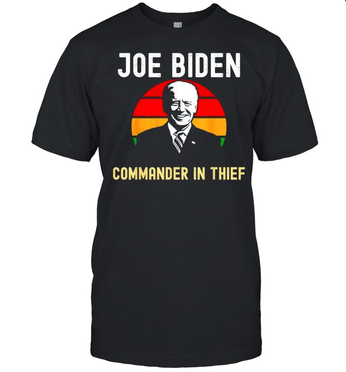 Joe Biden Commander In Thief Vintage T-Shirt