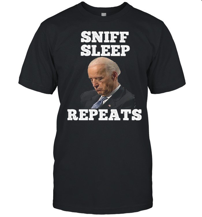 Joe Biden Sniff Sleep Repeat T-Shirt