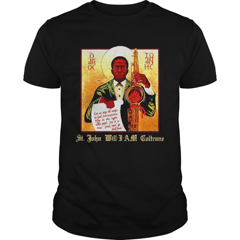 John Coltrane St John Will I Am Coltrane T-Shirt