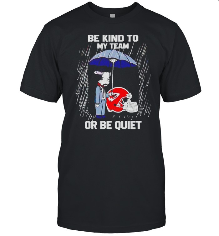 John Wick Chiefs Be Kind To My Team Or Be Quiet T-Shirt