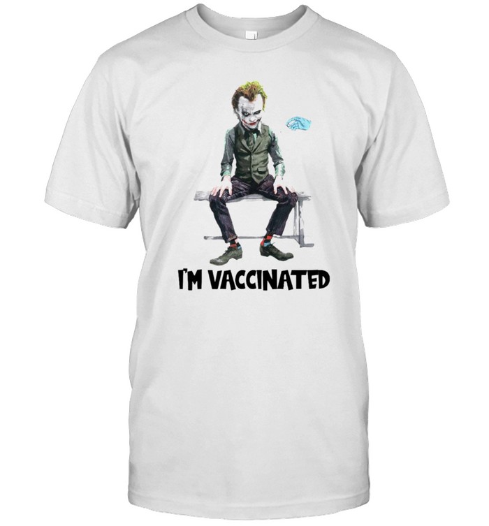 Joker Im Vaccinated T-Shirt Joker Im Vaccinated T-Shirt