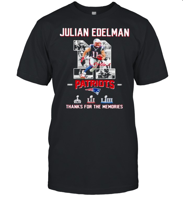 Julian Edelman Patriots Thanks For The Memories 2009 2021 Signature T-Shirt
