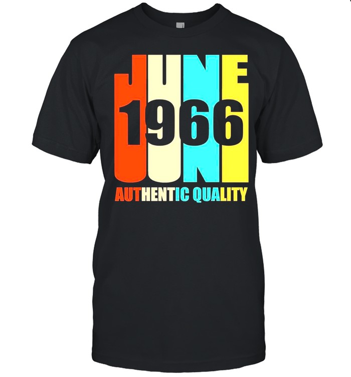 June 1966 Authentic Quality 52Nd Birthday Classic T-Shirt June 1966 Authentic Quality 52Nd Birthday Classic T-Shirt