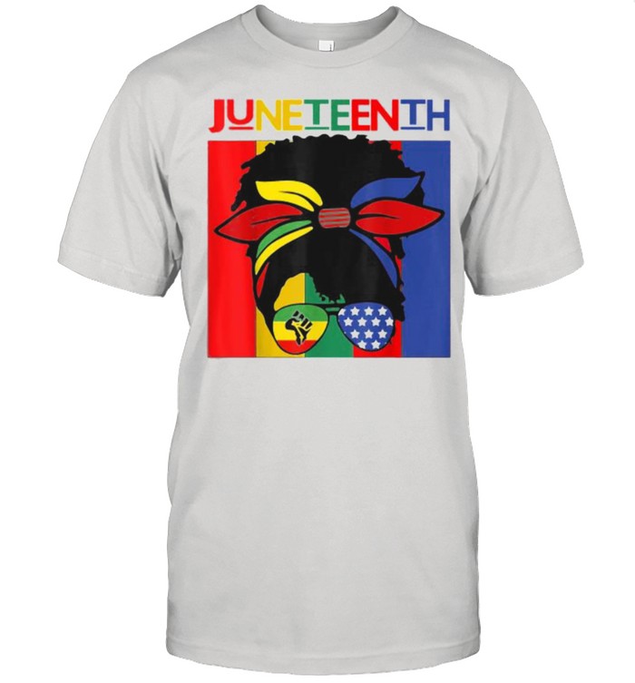 Juneteenth Independence Day 4Th Of July Black Women Messy Bun T-Shirt Juneteenth Independence Day 4Th Of July Black Women Messy Bun T-Shirt