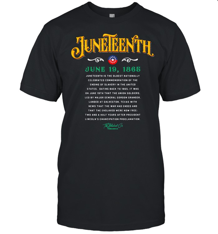 Juneteenth June 19 1865 The Oldest Nationally T-Shirt Juneteenth June 19 1865 The Oldest Nationally T-Shirt