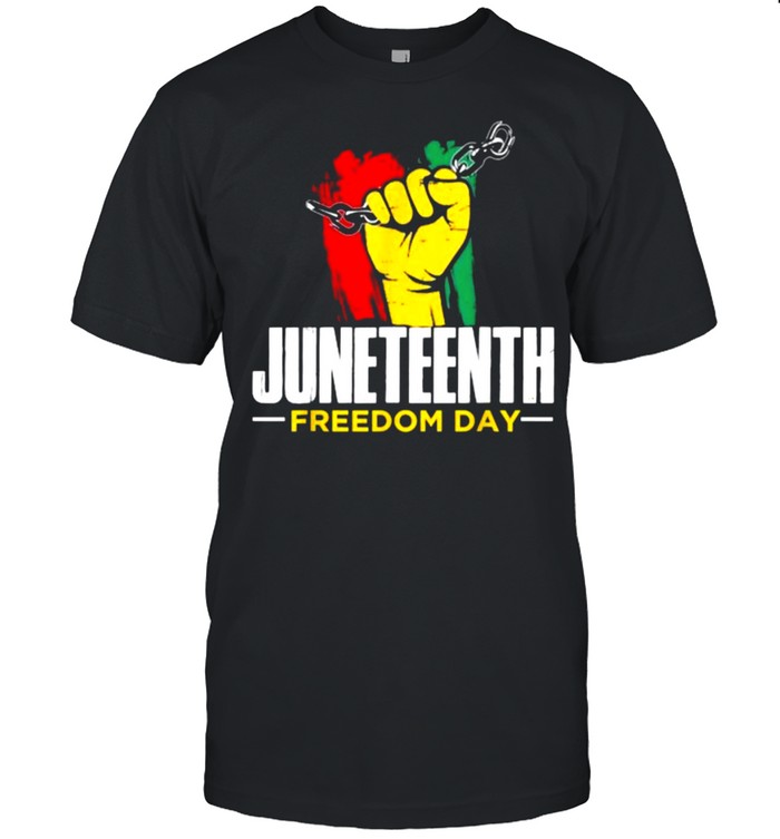 Juneteenth On June 19Th Black Freedom T-Shirt
