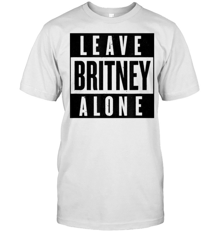 Leave Britney Alone Team Britney Freebritney T-Shirt Leave Britney Alone Team Britney Freebritney T-Shirt