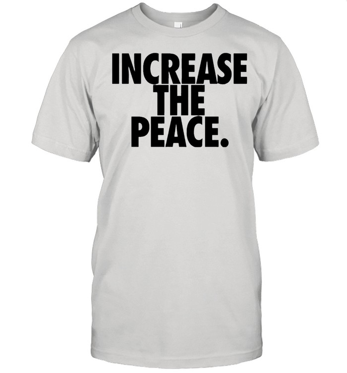 Lebron James Increase The Peace T-Shirt