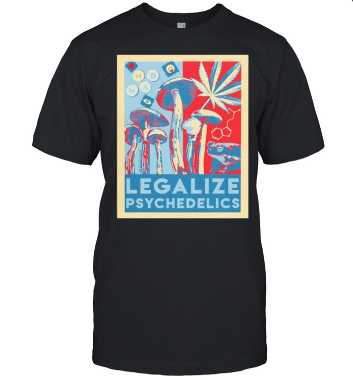 Legalize Psychedelics T-Shirt