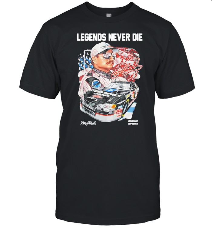 Legend Never Die Dales Earnhardts Signatures T-Shirt Legend Never Die Dales Earnhardts Signatures T-Shirt