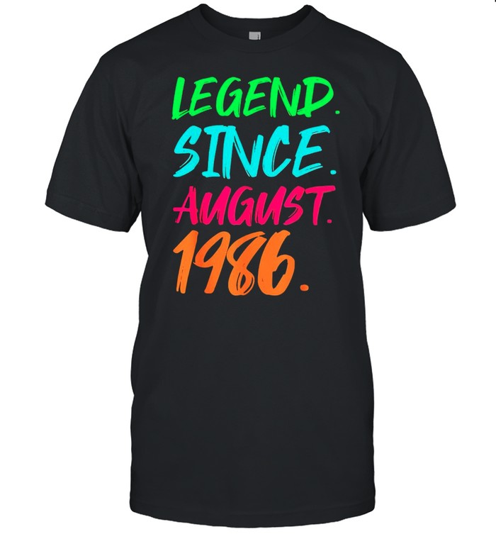 Legend Since August 1986 T-Shirt
