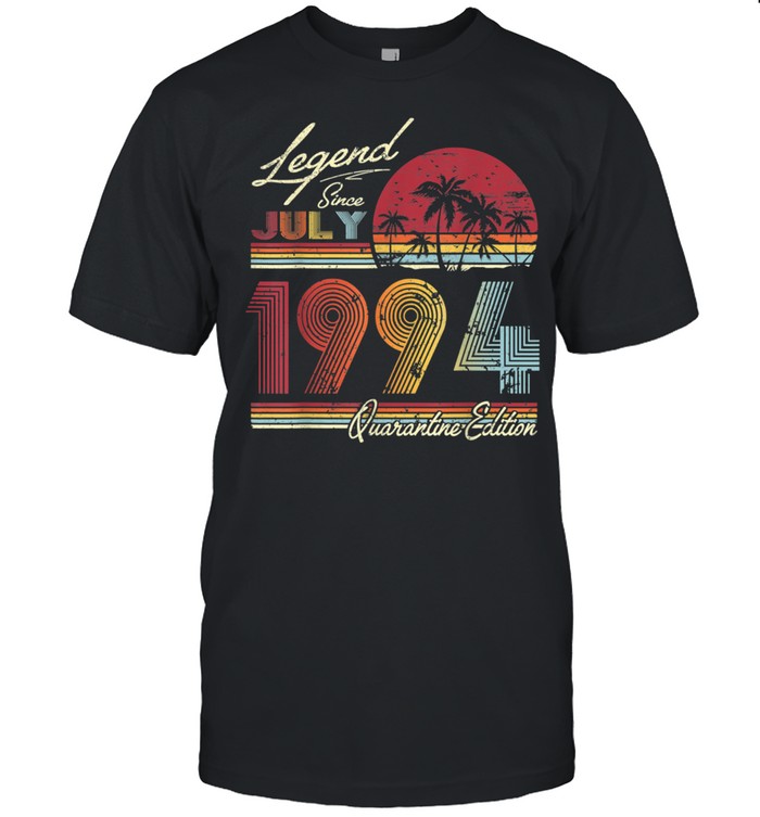 Legend Since July 1994 27 Years 27Th Quarantine Birthday T-Shirt