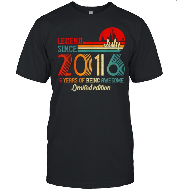 Legend Since July 2016 5 Years Of Being Awesome Limited Edition Vintage Sunset T-Shirt