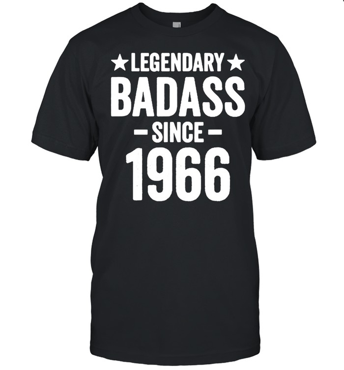 Legendary Badass Since 1966 T-Shirt Legendary Badass Since 1966 T-Shirt
