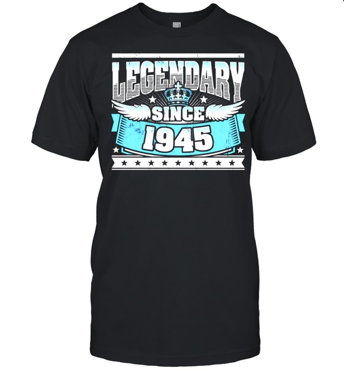 Legendary Since 1945 Vintage 76Th Birthday T-Shirt