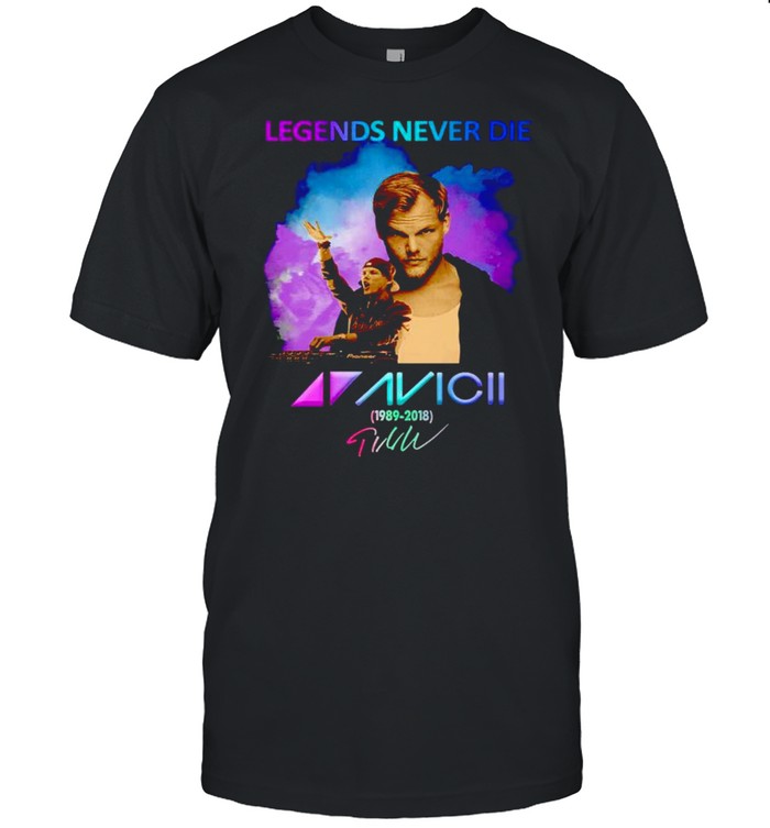 Legends Never Die Avicii 1989 2018 Signature T-Shirt Legends Never Die Avicii 1989 2018 Signature T-Shirt
