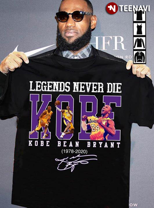 Legends Never Die Kobe Bean Bryant Signature T-Shirt