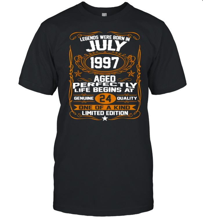 Legends Were Born In July 1997 Aged Genuine 24 Quality One Of A Kind T-Shirt