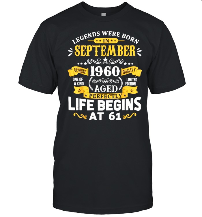Legends Were Born In September 1960 T-Shirt 61St Birthday T-Shirt