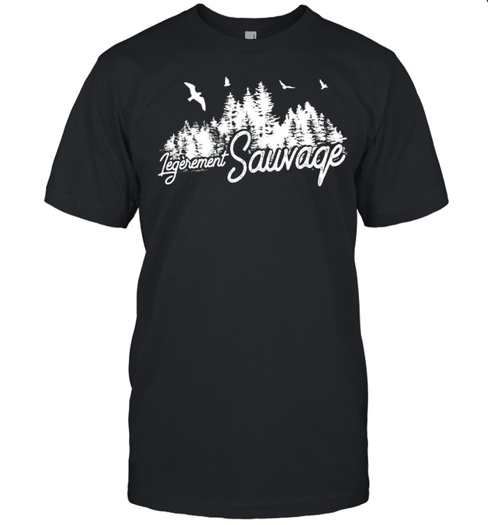 Legerement Sauvage T-Shirt