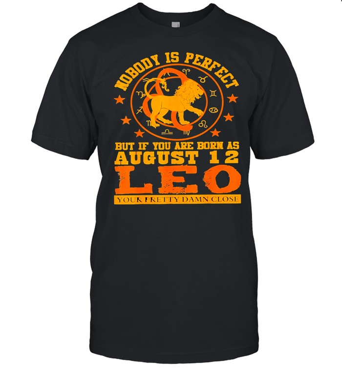 Leo Zodiac Sign August 12 Lion Birthday T-Shirt