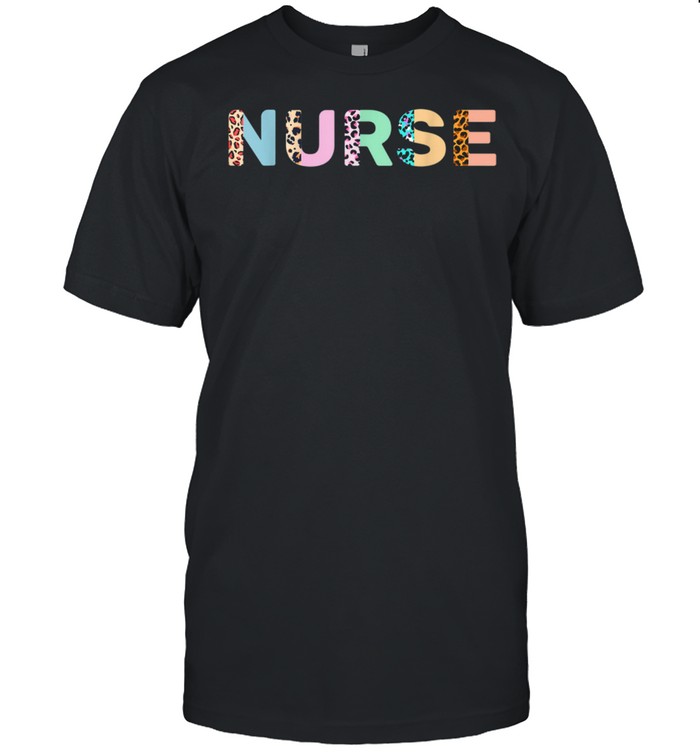 Leopard Nurse School Nurse Nursing Rn Life Nurse To Be T-Shirt