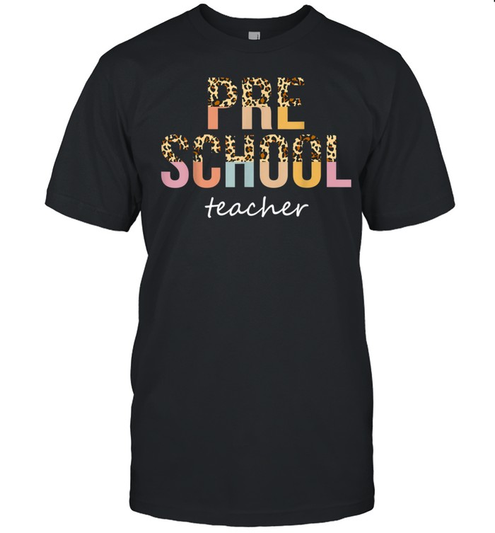 Leopard Pre School Teacher Back To School Supplies T-Shirt