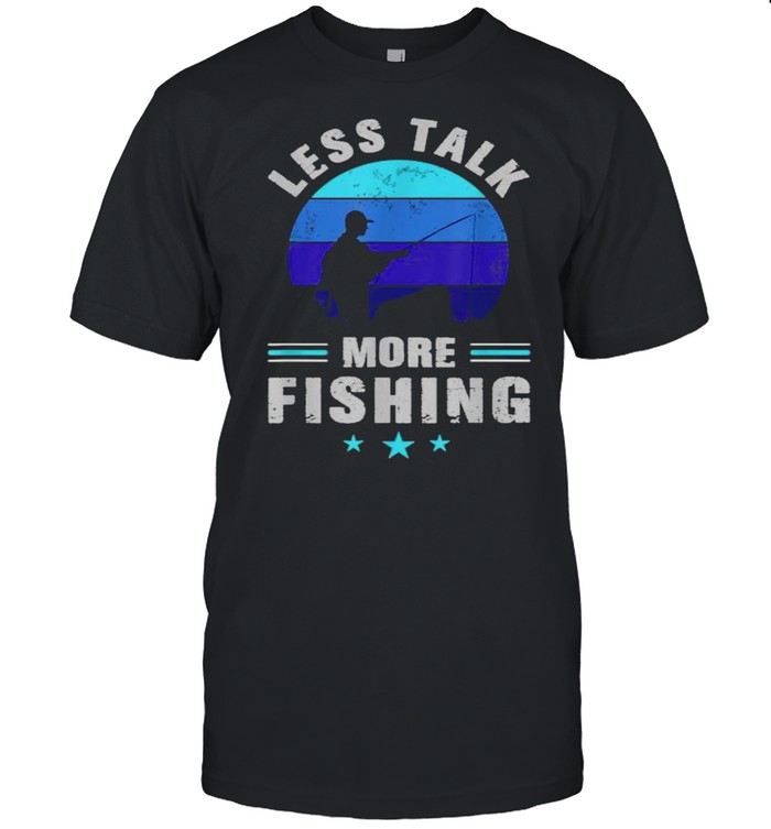 Less Talk More Fishing Vintage T-Shirt