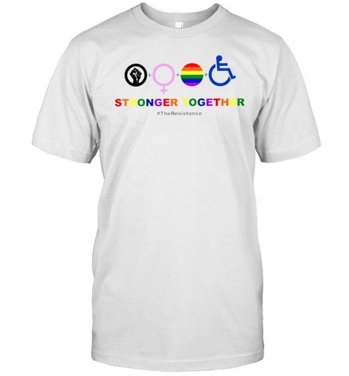 Lgbt The Resistance Stronger Together T-Shirt