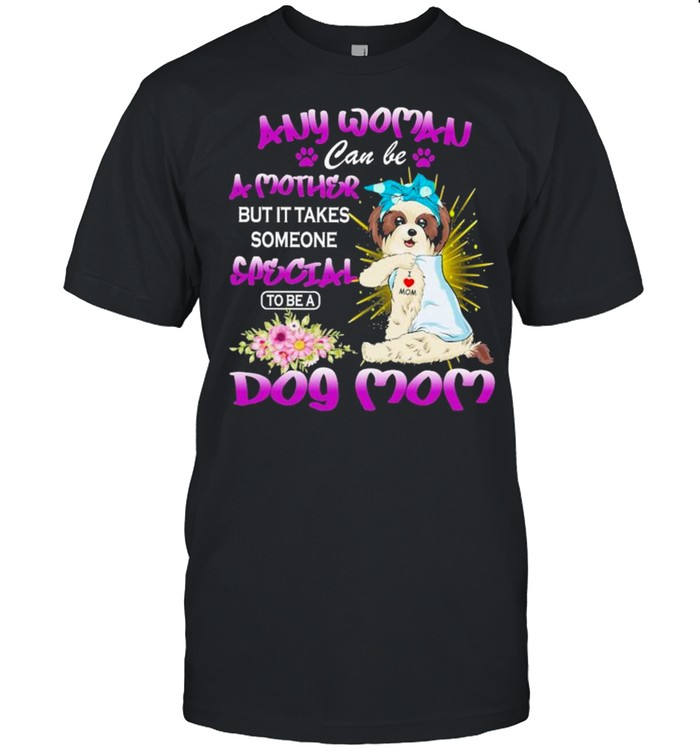 Lhasa Apso Any Woman Can Be A Mother But It Takes Someone Special To Be A Dog Mom Purple T-Shirt