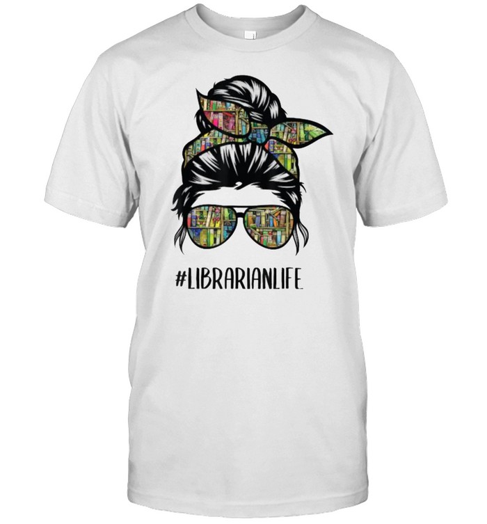 Librarian Teacher Messy Bun Life Book Library Back To School T-Shirt