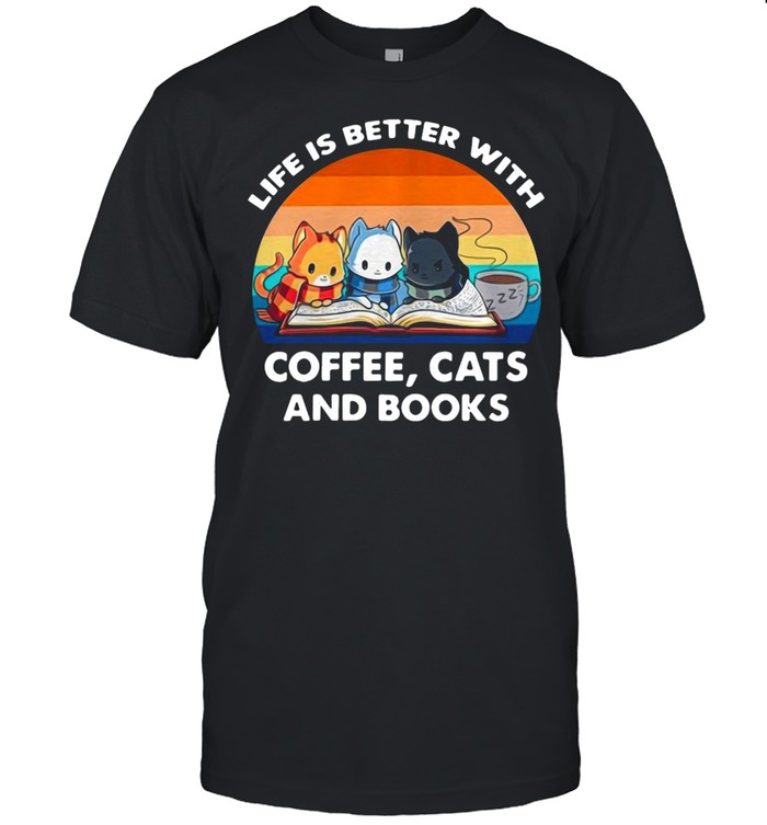 Life Better With Coffee Cats Books Vintage T-Shirt
