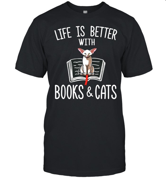 Life Is Better With Books & Cats Oriental Shorthair T-Shirt Life Is Better With Books & Cats Oriental Shorthair T-Shirt