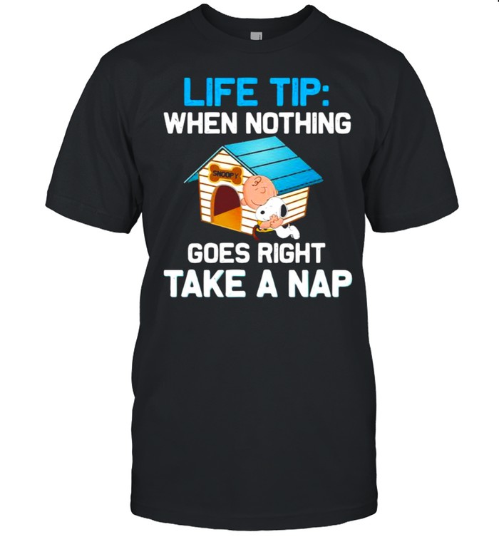 Life Tip When Nothing Goes Right Take A Nap Snoopy T-Shirt