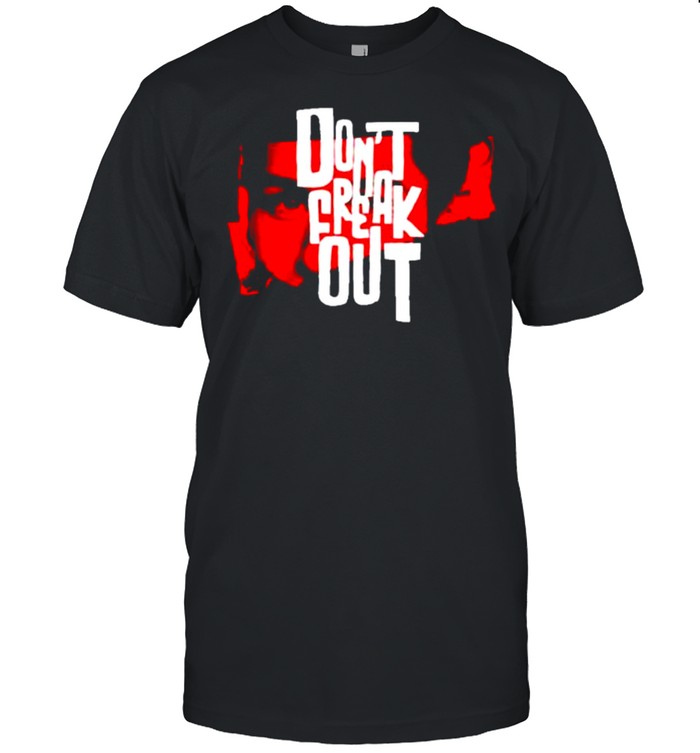 Lilhuddy Dont Freak Out T-Shirt