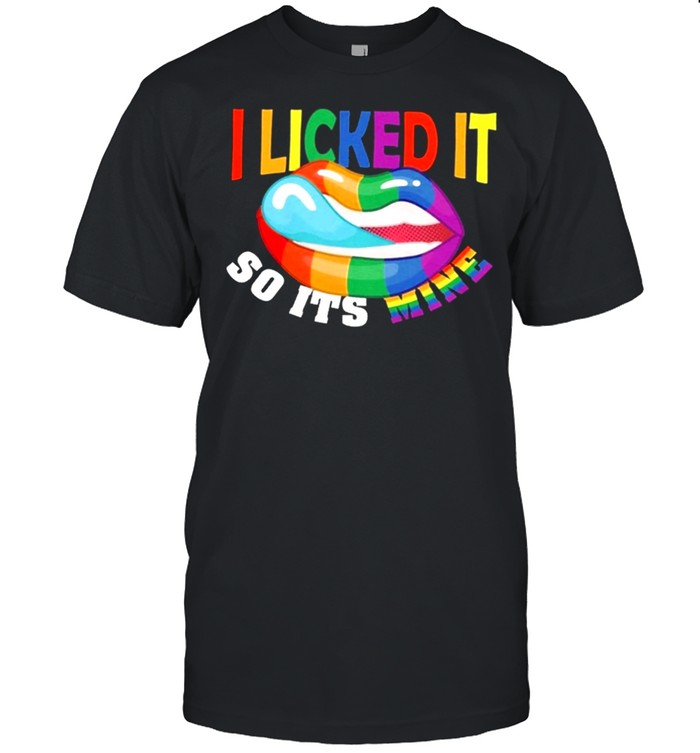 Lips I Licked It So Its Mine 2021 T-Shirt