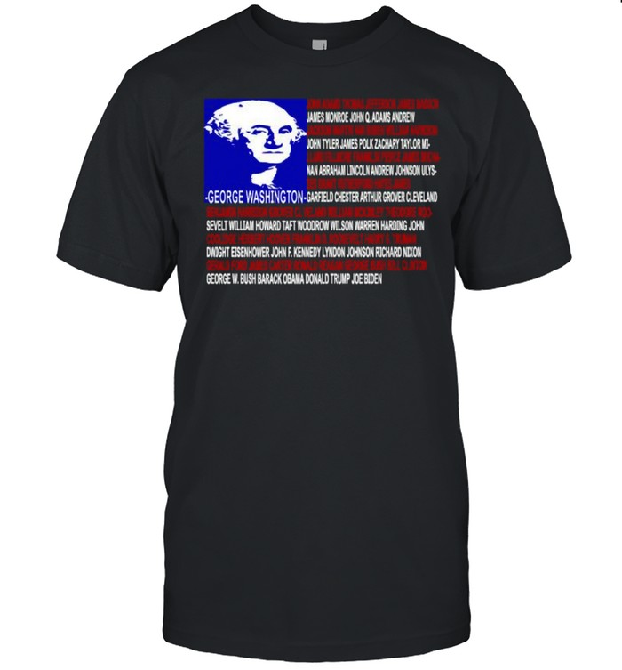 List Of Presidents Of The United States Funny Usa Flag Premium T-Shirt List Of Presidents Of The United States Funny Usa Flag Premium T-Shirt