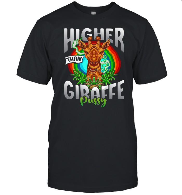 Llama Smoke Weed Higher Giraffe Pussy T-Shirt
