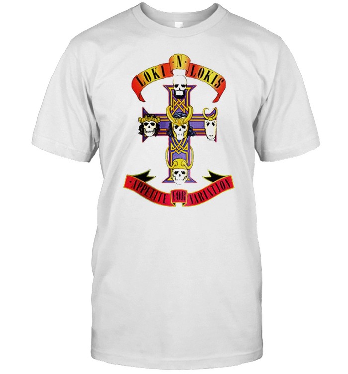 Loki N Lokis Appetite For Destruction T-Shirt Loki N Lokis Appetite For Destruction T-Shirt