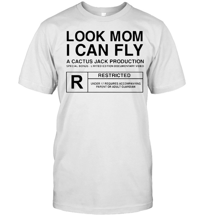 Look Mom I Can Fly A Cactus Jack Production T-Shirt