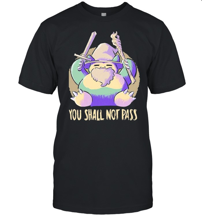 Lord Of The Ring Villains And Pokemon You Shall Not Pass T-Shirt