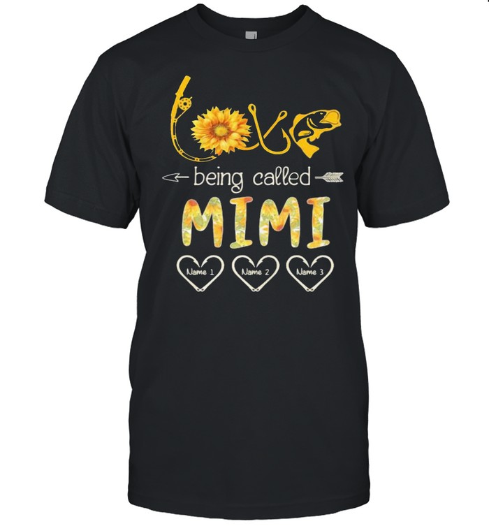 Love Being Called Mimi Fishing Sunflower T-Shirt