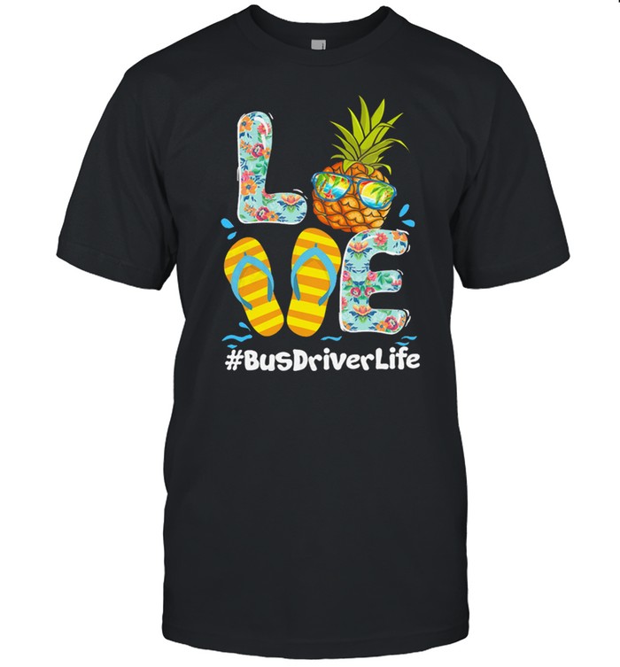 Love Bus Driver Life T-Shirt