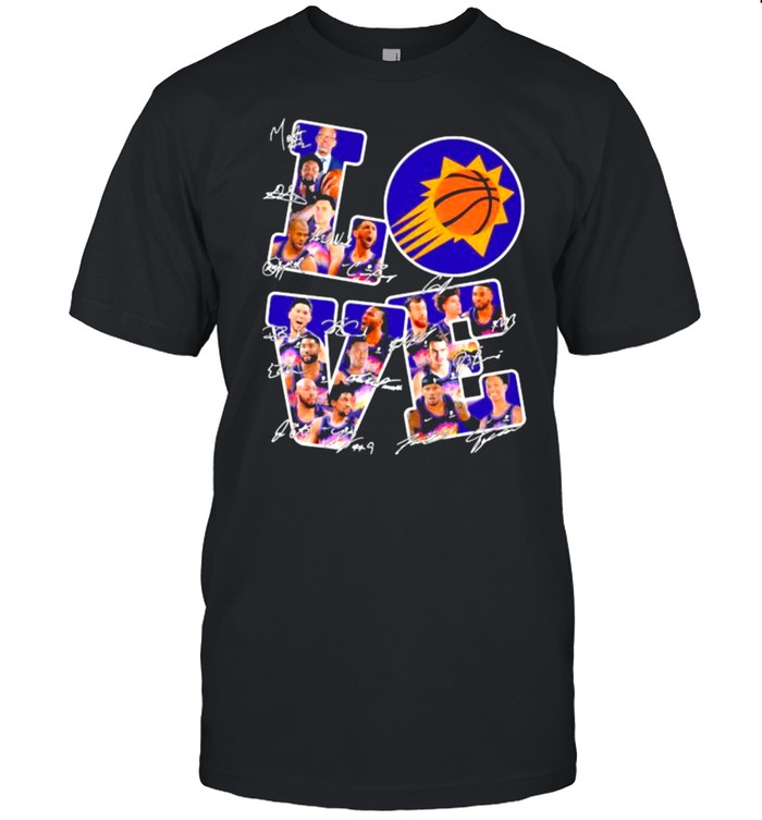 Love Phoenix Suns The Valley Signatures T-Shirt