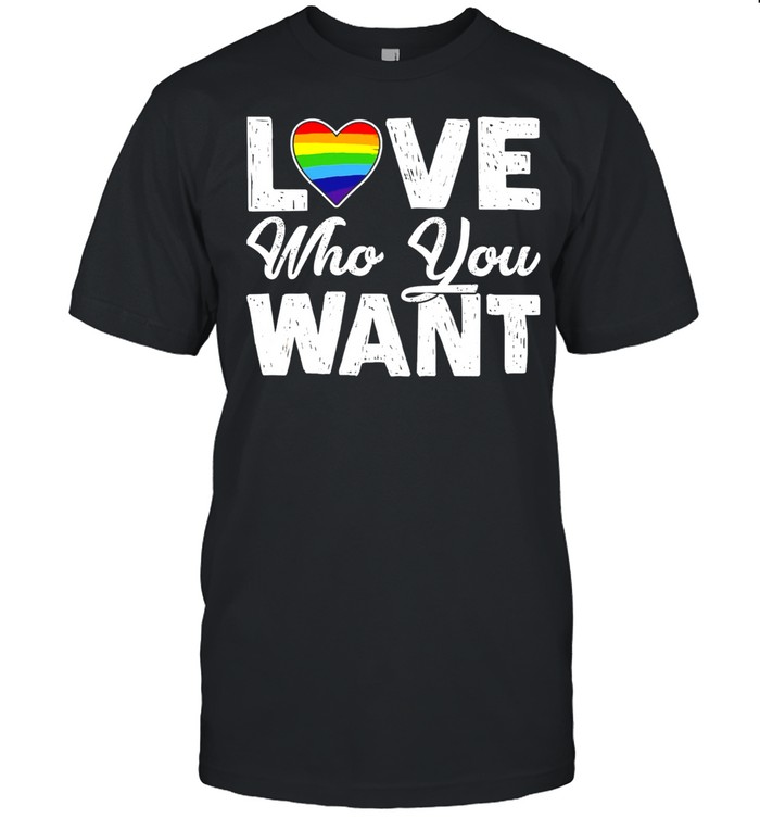 Love Who You Want Heart Human Pride T-Shirt