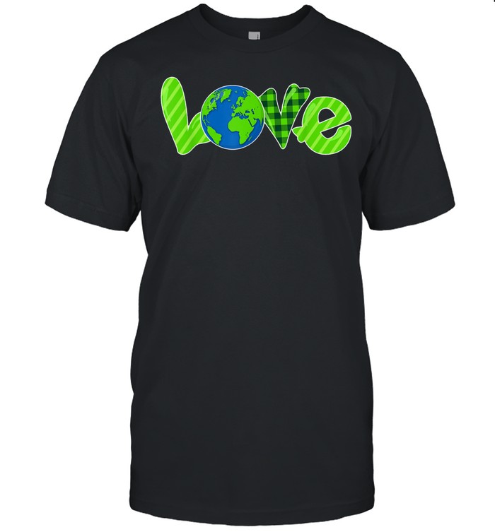 Love World Earth Day 2021 Environmental T-Shirt