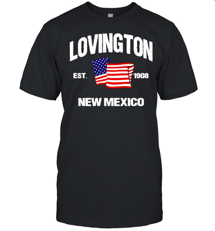 Lovington Mexico Nm Usa Stars Stripes Flag T-Shirt Lovington Mexico Nm Usa Stars Stripes Flag T-Shirt