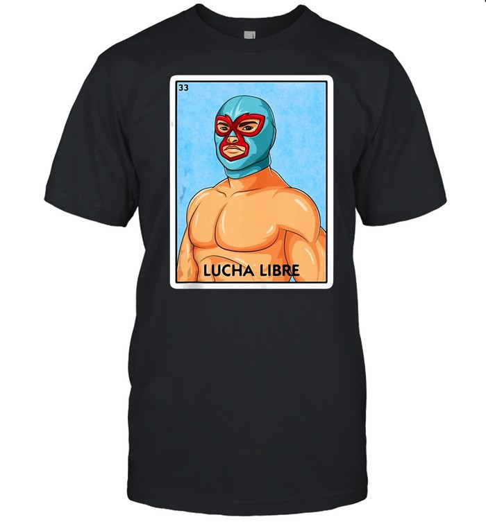 Lucha Libre Mexican Card Game Mexican Wrestler Lottery Bingo T-Shirt